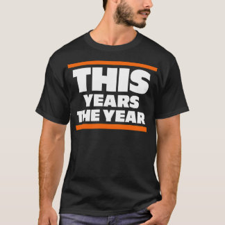 This years the year T-Shirt