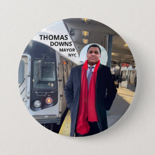 Thomas Downs NYC Mayor 2021 7.5 Cm Round Badge