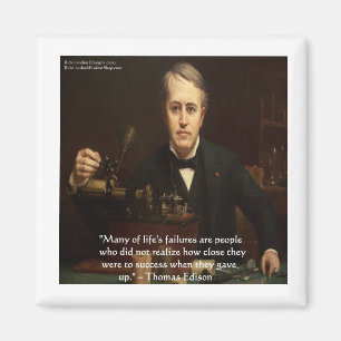 Thomas Edison "B4 Success" Wisdom Quote Gifts Magnet