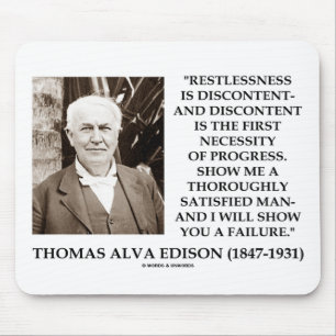 Thomas Edison Restlessness Discontent Progress Mouse Pad