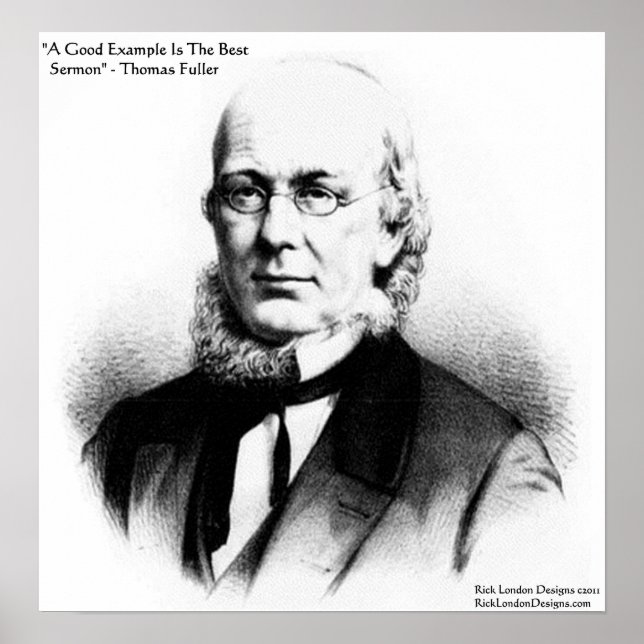 Thomas Fuller "Best Sermon" Wisdom Quote Poster (Front)