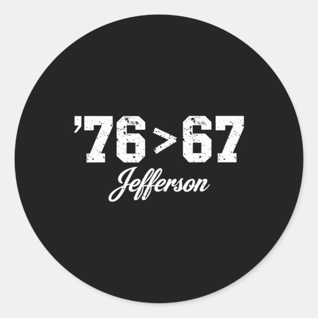 Thomas Jefferson 76 67 Self-evident Make History F Classic Round Sticker (Front)