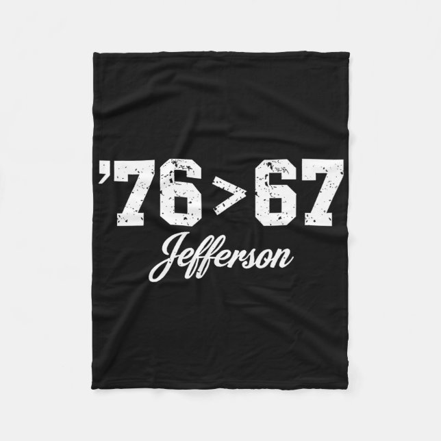 Thomas Jefferson 76 67 Self-evident Make History F Fleece Blanket (Front)