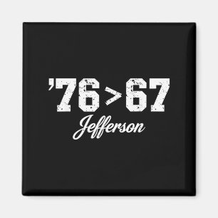 Thomas Jefferson 76 67 Self-Evident Make History Magnet