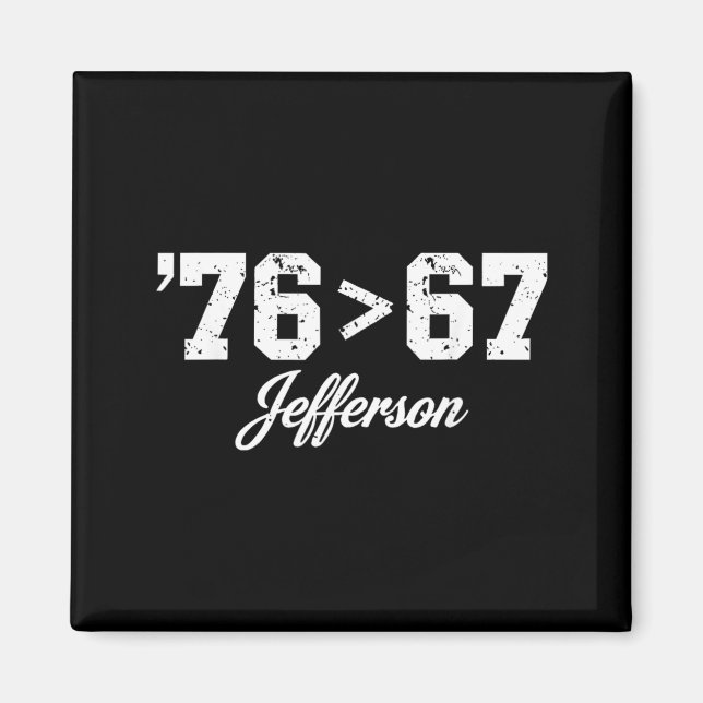 Thomas Jefferson 76 67 Self-Evident Make History Magnet (Front)