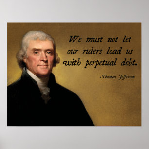 Thomas Jefferson Debt Quote Poster