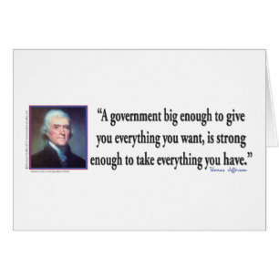 Thomas Jefferson on a Big Governemnt