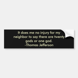 Thomas Jefferson on religious tolerance Bumper Sticker