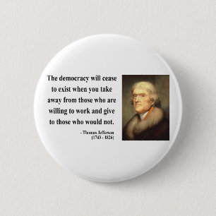Thomas Jefferson Quote 3c 6 Cm Round Badge