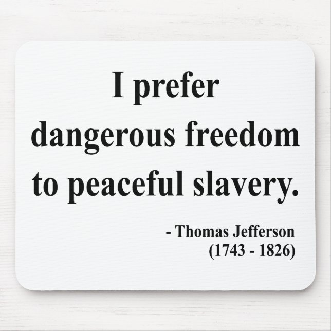 Thomas Jefferson Quote 9a Mouse Pad (Front)