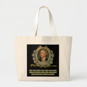 Thomas Jefferson Quote: Government & the People Large Tote Bag