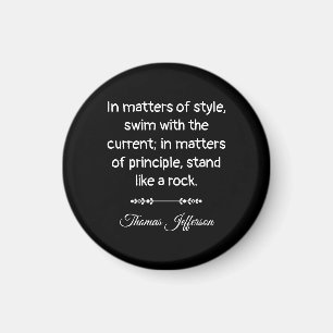 Thomas Jefferson Quote -- Stand like a rock Magnet