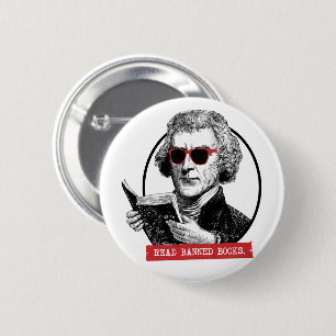 Thomas Jefferson Reads Banned Books 6 Cm Round Badge