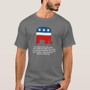 Thomas Jefferson - The democracy will cease to exi T-Shirt