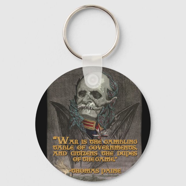 Thomas Paine Quote on War & Governments Key Ring (Front)