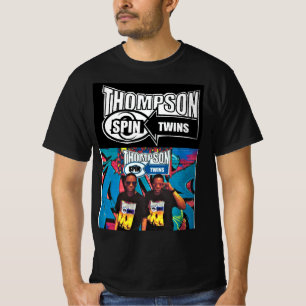 THOMPSON SPIN TWINS T-Shirt