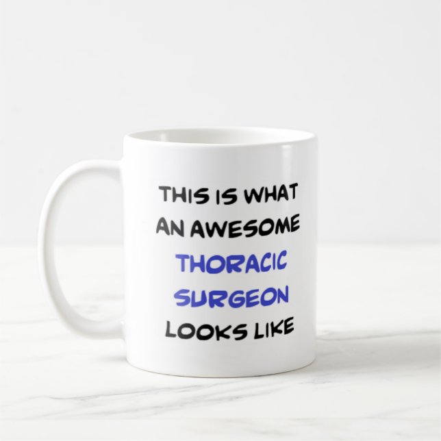 thoracic surgeon, awesome coffee mug (Left)