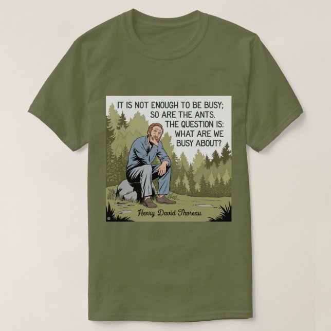 Thoreau Productivity Quote T-Shirt (Design Front)