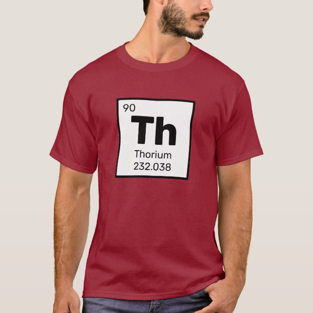 Thorium / Periodic Table - Th Element T-Shirt (Front)