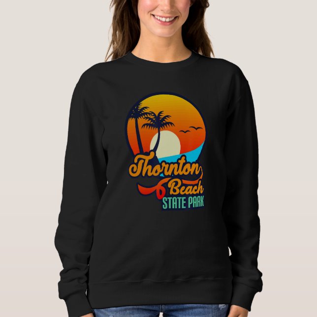 Thornton Beach State park California USA America 1 Sweatshirt (Front)