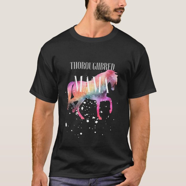 Thoroughbred Horse Mama Galaxy Horse Girl Equestri T-Shirt (Front)