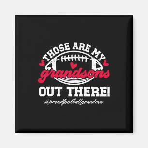 Those Are My Grandsons Football Grandma Of A Footb Magnet