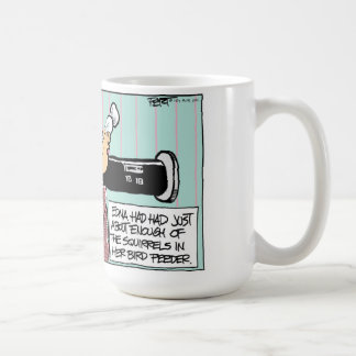 THOSE DARN SQUIRRELS!!! COFFEE MUG