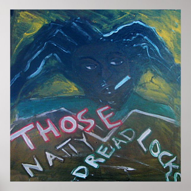 THOSE NATTY DREADLOCKS POSTER (Front)