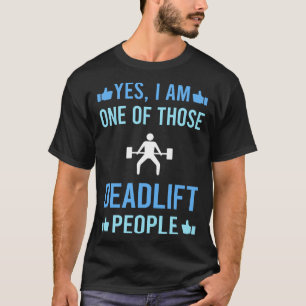 Those People Deadlift T-Shirt