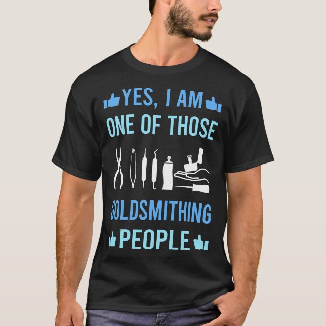 Those People Goldsmithing Goldsmith T-Shirt (Front)