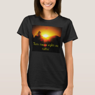 Those Summer nights! T-Shirt