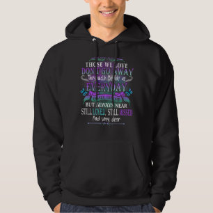 Those We Love Don’t Go Away Suicide Prevention Awa Hoodie