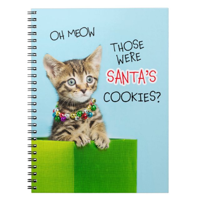 Those were Santas Cookies Christmas kitten Notebook (Front)