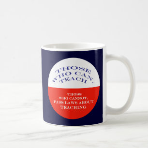 Those Who Can Coffee Mug