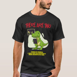 Those Who Can Extrapolate From Incomplete Data Fun T-Shirt