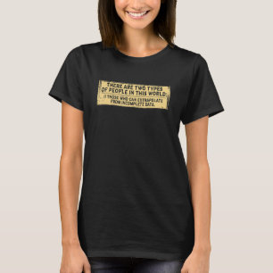 Those Who Can Extrapolate From Incomplete Economic T-Shirt