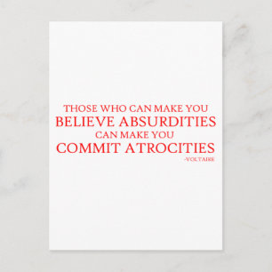 Those who can make you believe absurdities postcard