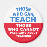 Those who can, Teach, Those who cannot pass Laws