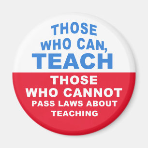 Those who can, Teach, Those who cannot pass Laws Magnet