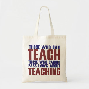 Those who can teach tote bag