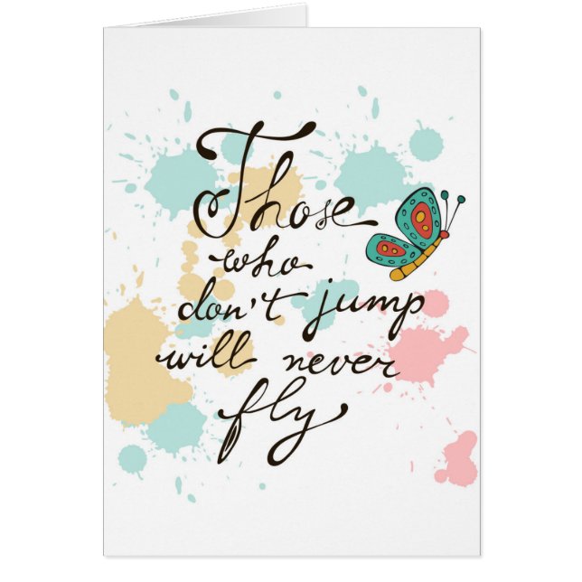 Those Who Dont Jump Will Never Fly (Front)