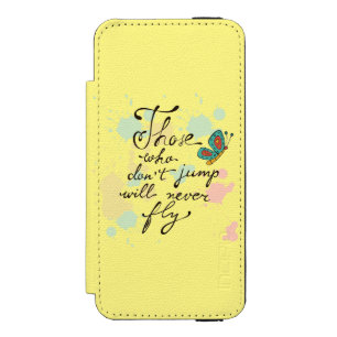 Those Who Dont Jump Will Never Fly Incipio Watson™ iPhone 5 Wallet Case