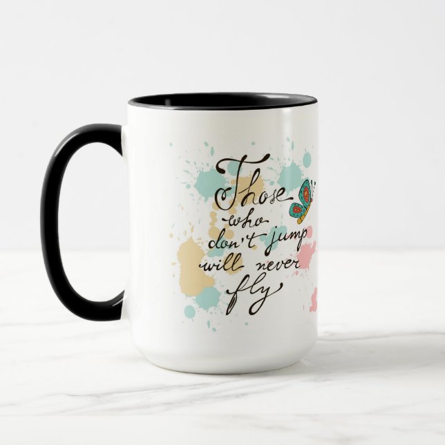 Those Who Dont Jump Will Never Fly Mug (Left)
