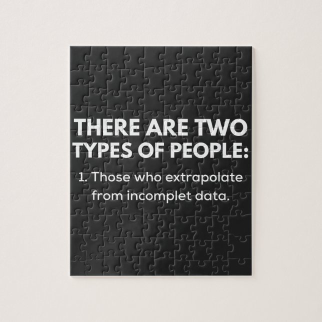 Those who extrapolate from incomplet data jigsaw puzzle (Vertical)