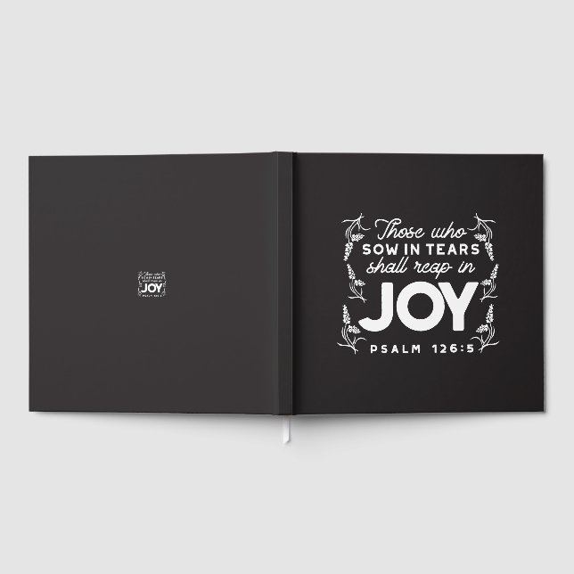 Those Who Sow in Tears Shall Reap in Joy Quotes Guest Book (Full)