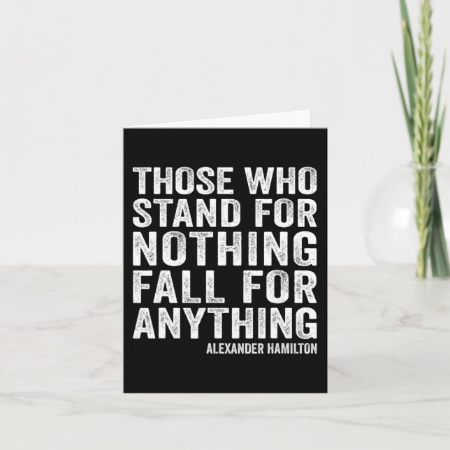 Those Who Stand For Nothing Fall For Anything Hami Card (Front)