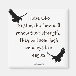 Those who trust in the Lord will renew their stren Magnet