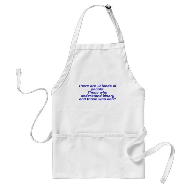Those who understand binary and those who dont standard apron (Front)