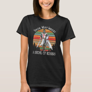 Thou May Ingest A Satchel Of Richards Retro Crusad T-Shirt