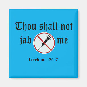 Thou Shall Not Jab Me Anti-Vaccine Magnet